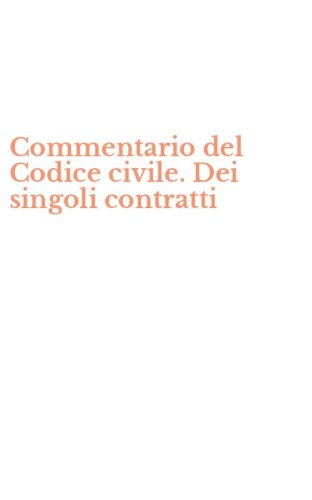 Commentario del Codice civile. Dei singoli contratti