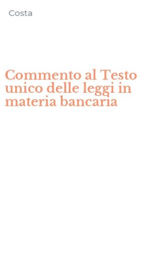 Commento al Testo unico delle leggi in materia bancaria