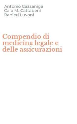Compendio di medicina legale e delle assicurazioni