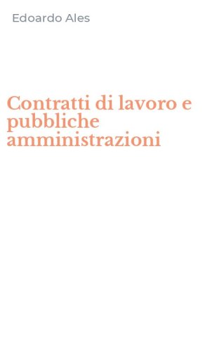 Contratti di lavoro e pubbliche amministrazioni