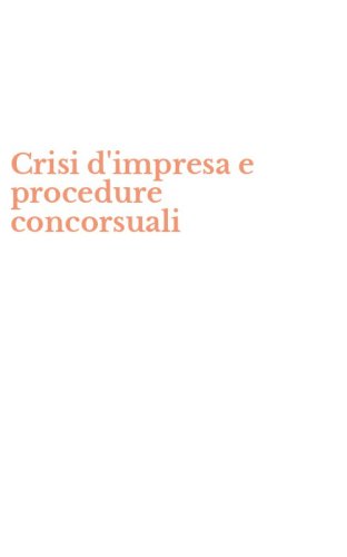 Crisi d'impresa e procedure concorsuali