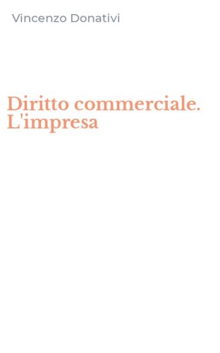 Diritto commerciale. L'impresa