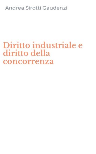 Diritto industriale e diritto della concorrenza
