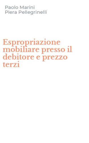 Espropriazione mobiliare presso il debitore e prezzo terzi