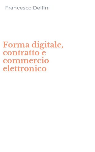 Forma digitale, contratto e commercio elettronico
