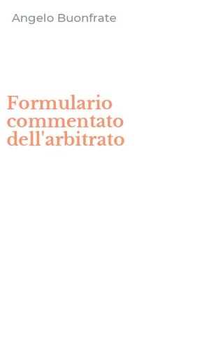 Formulario commentato dell'arbitrato