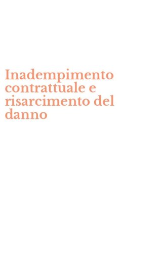 Inadempimento contrattuale e risarcimento del danno