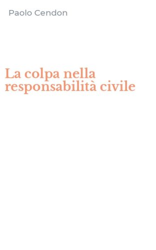 La colpa nella responsabilità civile