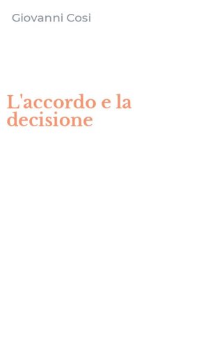 L'accordo e la decisione