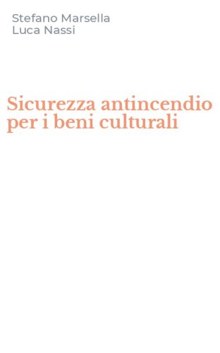 Sicurezza antincendio per i beni culturali