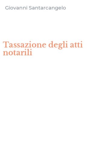 Tassazione degli atti notarili