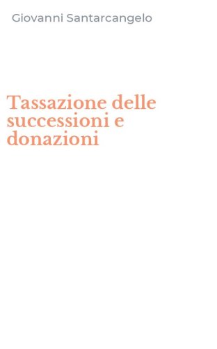 Tassazione delle successioni e donazioni