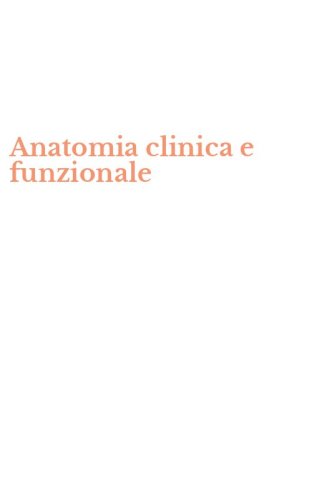 Anatomia clinica e funzionale