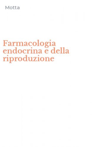 Farmacologia endocrina e della riproduzione