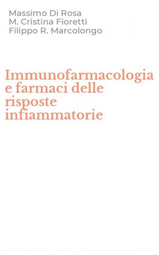 Immunofarmacologia e farmaci delle risposte infiammatorie