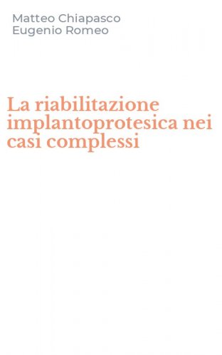 La riabilitazione implantoprotesica nei casi complessi