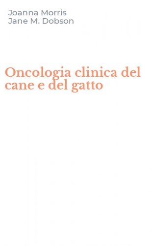 Oncologia clinica del cane e del gatto
