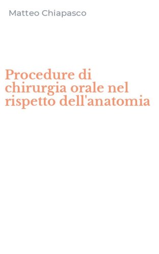 Procedure di chirurgia orale nel rispetto dell'anatomia
