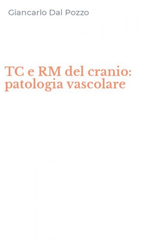 TC e RM del cranio: patologia vascolare