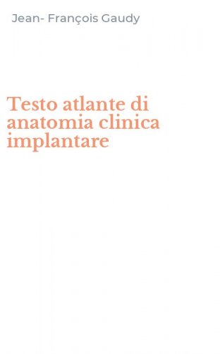Testo atlante di anatomia clinica implantare