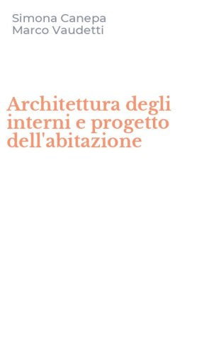 Architettura degli interni e progetto dell'abitazione