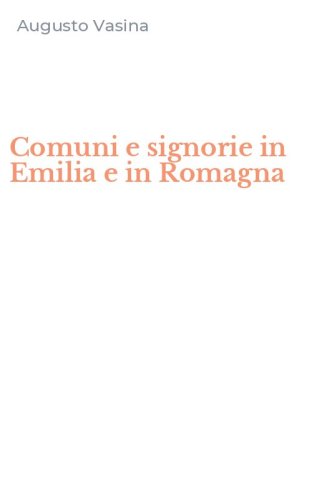 Comuni e signorie in Emilia e in Romagna