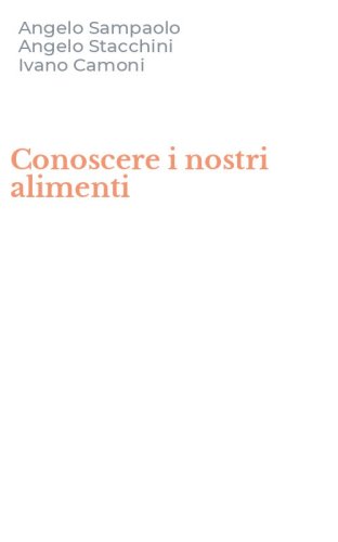 Conoscere i nostri alimenti