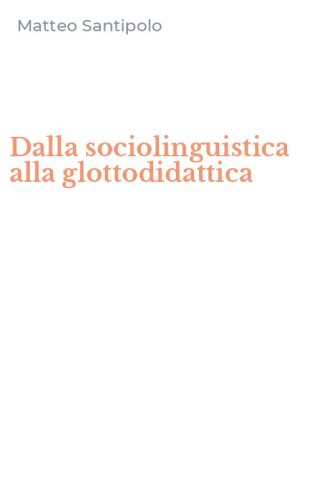 Dalla sociolinguistica alla glottodidattica