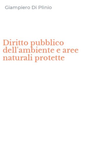 Diritto pubblico dell'ambiente e aree naturali protette