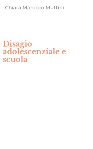 Disagio adolescenziale e scuola