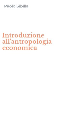 Introduzione all'antropologia economica