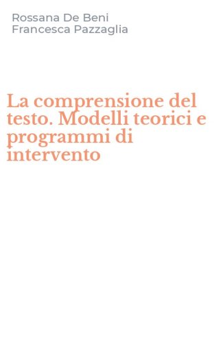 La comprensione del testo. Modelli teorici e programmi di intervento