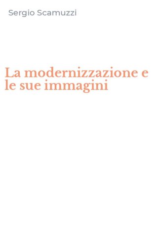 La modernizzazione e le sue immagini