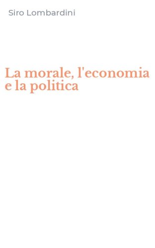 La morale, l'economia e la politica