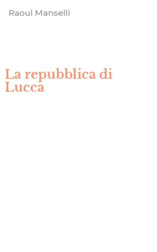 La repubblica di Lucca