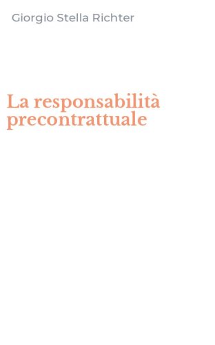 La responsabilit&agrave; precontrattuale