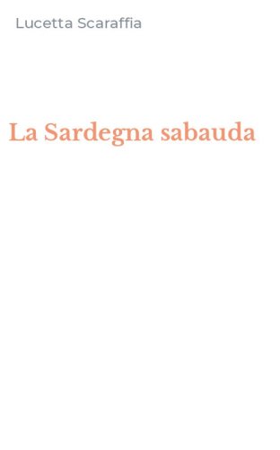 La Sardegna sabauda