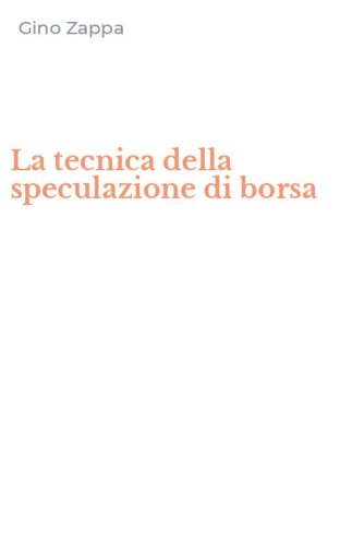 La tecnica della speculazione di borsa