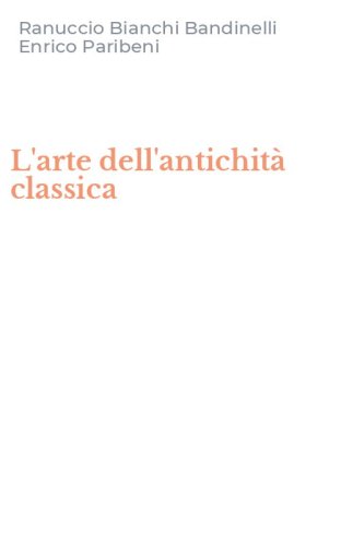 L'arte dell'antichit&agrave; classica