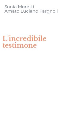 L'incredibile testimone