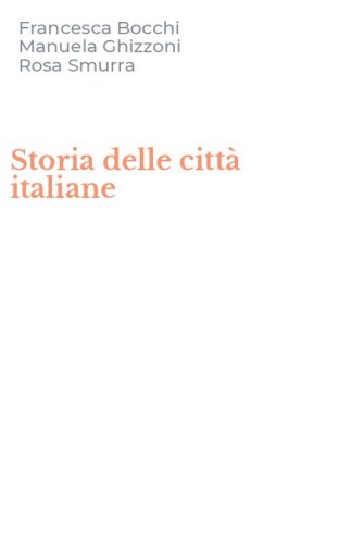 Storia delle citt&agrave; italiane