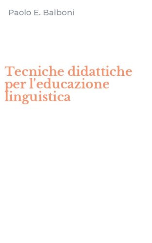 Tecniche didattiche per l'educazione linguistica