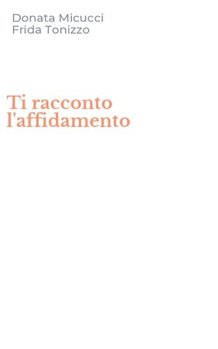 Ti racconto l'affidamento