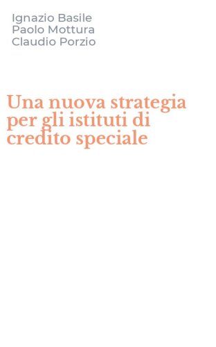 Una nuova strategia per gli istituti di credito speciale