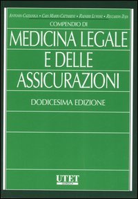Compendio di medicina legale e delle assicurazioni