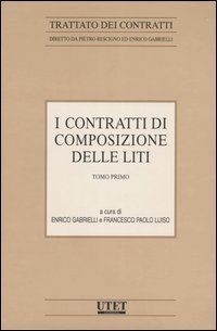 I contratti di composizione delle liti