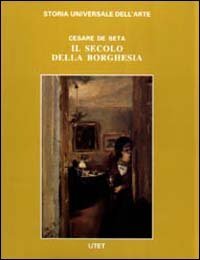 Le civilt&agrave; dell'Occidente. Il secolo della borghesia