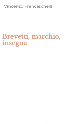 Brevetti, marchio, insegna