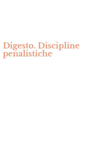 Digesto. Discipline penalistiche