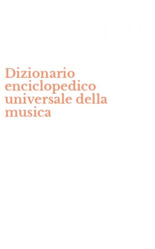 Dizionario enciclopedico universale della musica
